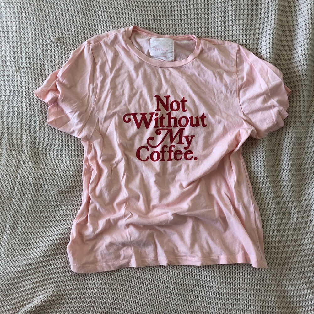 Not Without My Coffee Graphic Tee from Ban.Do